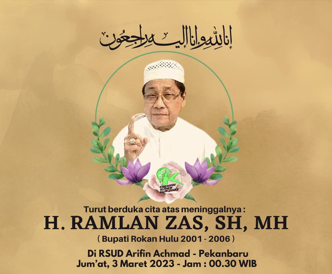 Riau Berduka, Mantan Bupati Rohul Ramlan Zas Meninggal Dunia